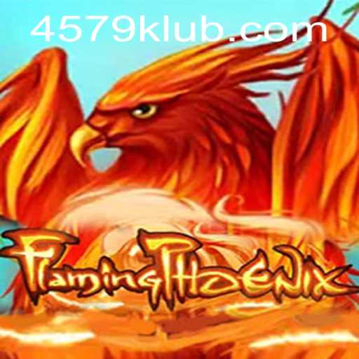 Unveiling FlamingPhoenix: A New Era in Gaming with the Power of 4579